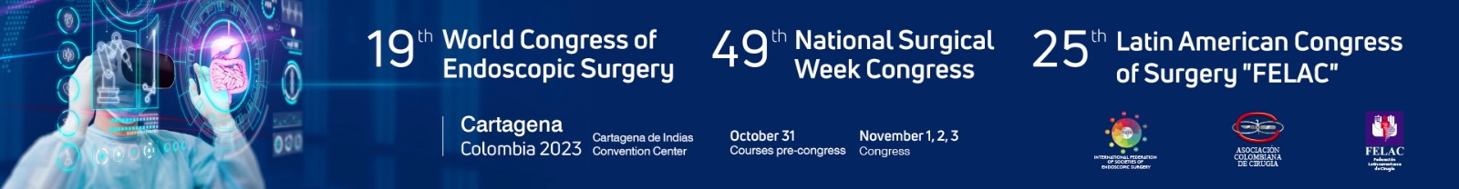 19° Congreso Mundial de Cirugía Endoscópica, 49° Congreso Semana Quirúrgica Nacional y el 25° Congreso Latinoamericano de Cirugía - FELAC, 